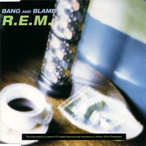 Disco Bang And Blame de R.E.M.