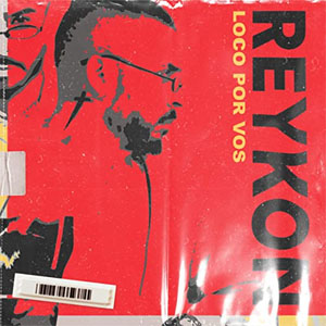 Disco Loco Por Vos de Reykon