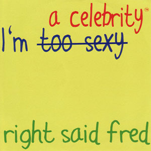 Disco I'm a Celebrity  de Right Said Fred