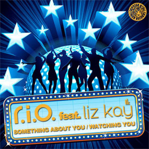 Disco Something About You / Watching You de R.I.O.