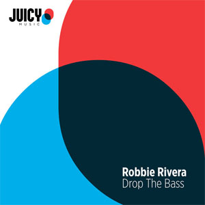 Disco Drop the Bass de Robbie Rivera