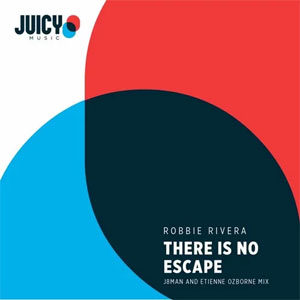 Disco There Is No Escape de Robbie Rivera