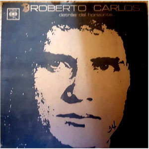 Disco Detrás Del Horizonte de Roberto Carlos