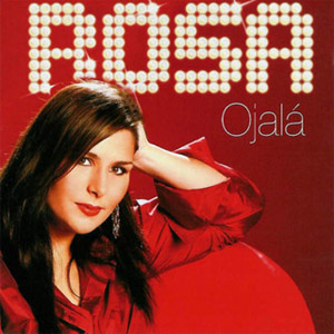Disco Ojalá de Rosa López