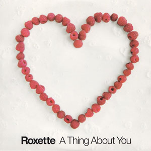 Disco A Thing About You de Roxette
