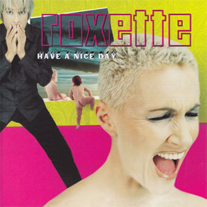 Disco Have A Nice Day de Roxette