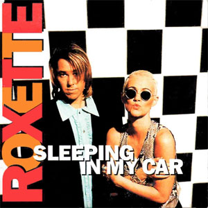 Disco Sleeping In My Car de Roxette