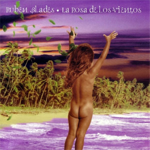 Disco La Rosa De Los Vientos de Rubén Blades
