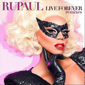 Disco Live Forever Remixes de Rupaul