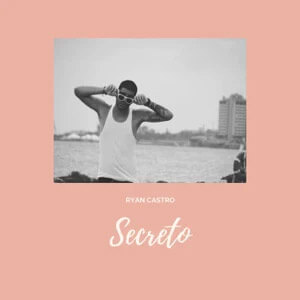 Disco Secreto de Ryan Castro