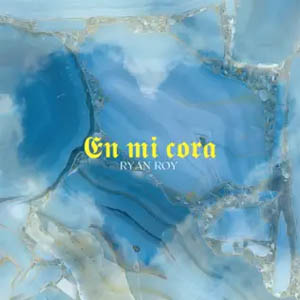 Disco En Mi Cora de Ryan Roy