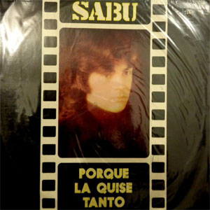Disco Porque la Quise Tanto de Sabú