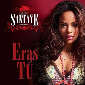 Disco Eras Tú - Single de Santaye