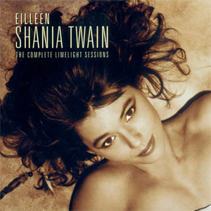 Disco The Complete Limelight Sessions de Shania Twain