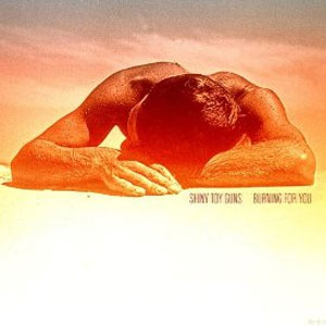 Disco Burning For You de Shiny Toy Guns
