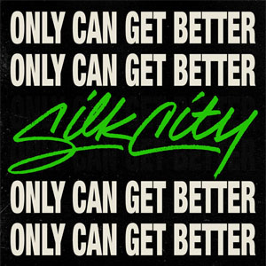 Disco Only Can Get Better  de Silk City
