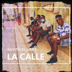 Disco La Calle de Silvito El Libre