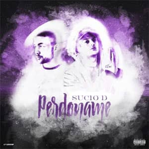 Disco Perdóname de Sucio D
