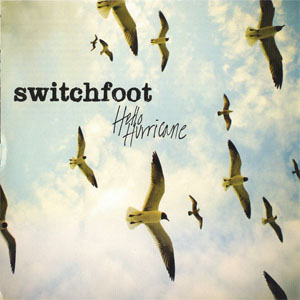 Disco Hello Hurricane de Switchfoot