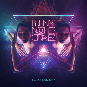 Disco Buenas Noches Otra Vez  de Tan Biónica