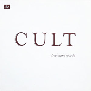 Disco Dreamtime Tour 84 de The Cult