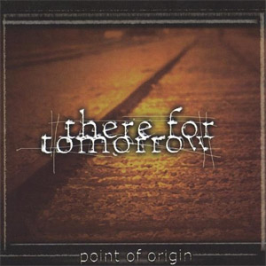 Disco Point Of Origin de There For Tomorrow