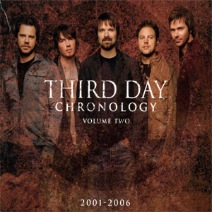 Disco Chronology, Vol. 2 (2001-2006) de Third Day
