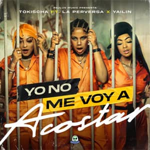 Disco Yo No Me Voy Acostar de Tokischa
