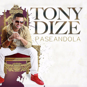 Disco Paseándola de Tony Dize