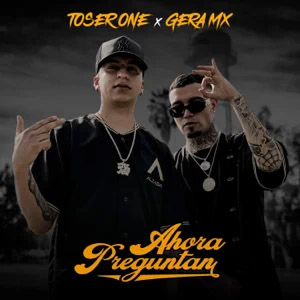Disco Ahora Preguntan de Toser One