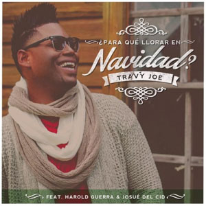 Disco ¿Para qué llorar en Navidad? de Travy Joe