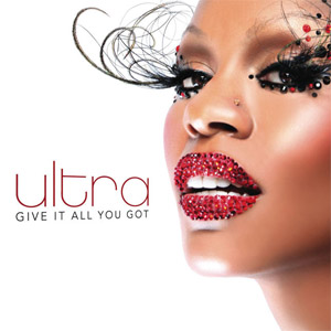 Disco Give It All You Got de Ultra Naté