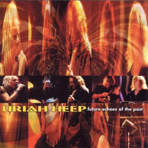 Disco Future Echoes of the Past de Uriah Heep