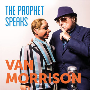 Disco The Prophet Speaks de Van Morrison