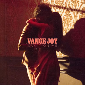 Disco Lay It On Me de Vance Joy
