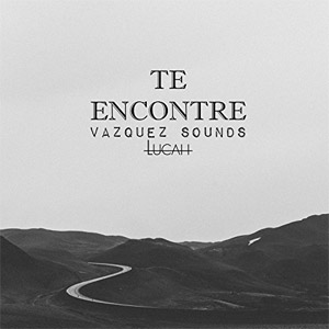Disco Te Encontré de Vázquez Sounds