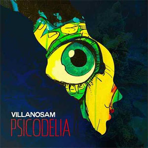 Disco Psicodelia de Villano Sam