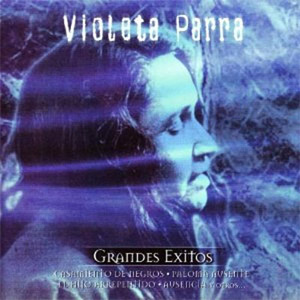 Disco Serie De Oro: Grandes Éxitos de Violeta Parra