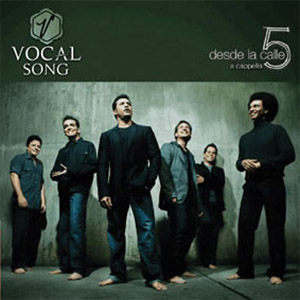 Disco Desde La Calle 5 A Capella de Vocal Song