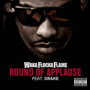 Disco Round Of Applause de Waka Flocka Flame