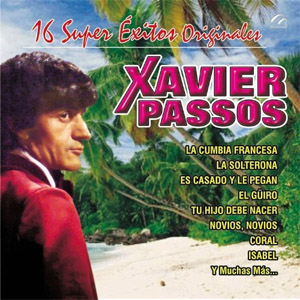 Disco 16 Súper Éxitos Originales  de Xavier Passos