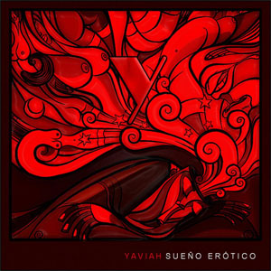 Disco Sueño Erótico de Yaviah