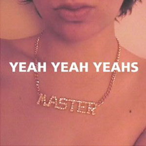 Disco Yeah Yeah Yeahs de Yeah Yeah Yeahs