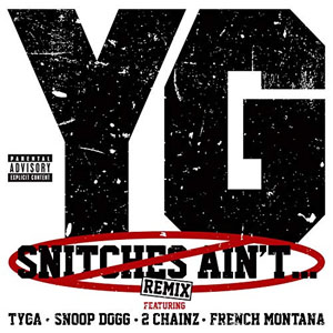 Disco Snitches Ain't... (Remix) de YG