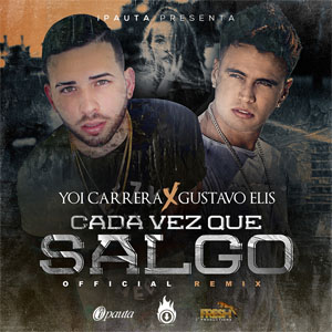 Disco Cada Vez Que Salgo (Remix) de Yoi Carrera