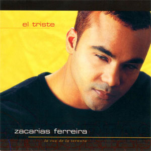 Disco El Triste de Zacarias Ferreira