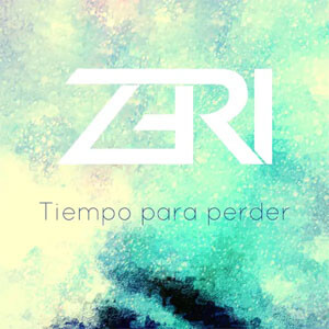Disco Tiempo Para Perder de Zeri